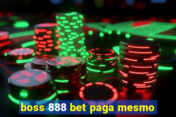 boss 888 bet paga mesmo